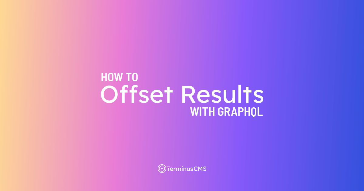 GraphQL Offset to Provide Pagination